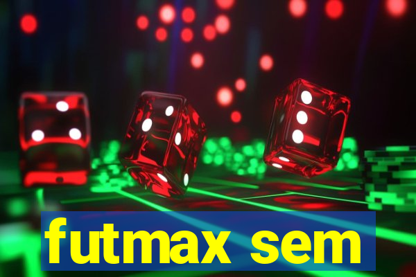 futmax sem